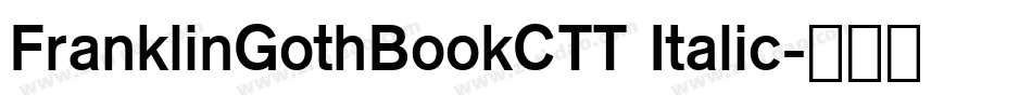 FranklinGothBookCTT Italic字体转换